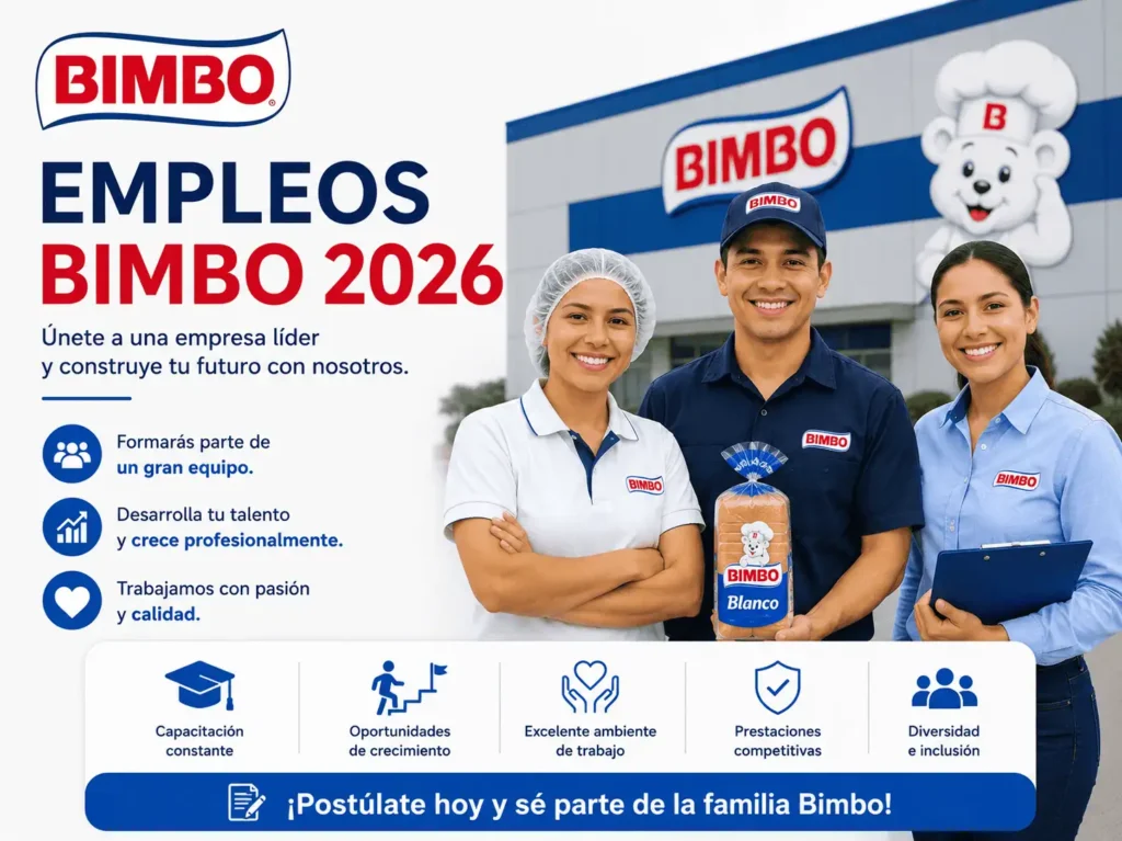 Empleos Bimbo 2026: Requisitos, Beneficios y Oportunidades Laborales en una Empresa Líder